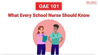 OAE 101: What Every School Nurse Should Know