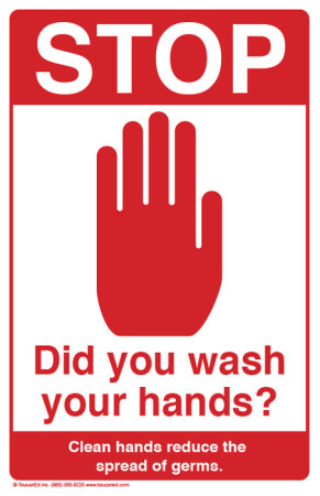 Stop! Did You Wash Your Hands? Poster, 11" x 17"