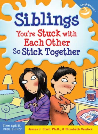 Siblings—You’re Stuck with Each Other So Stick Together Book