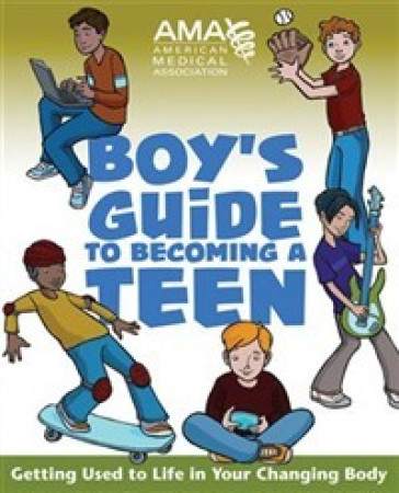 American Medical Assoc.'s Boy's Guide to Becoming a Teen