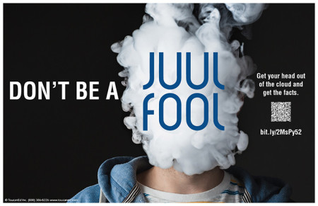 Don't Be A Juul Fuul Vaping Poster, 11" x 17"