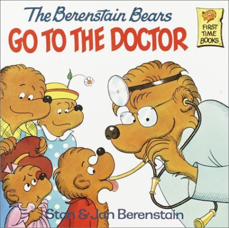 Berenstain Bears Go to the Doctor