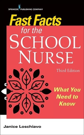 Fast Facts for the School Nurse, Third Edition