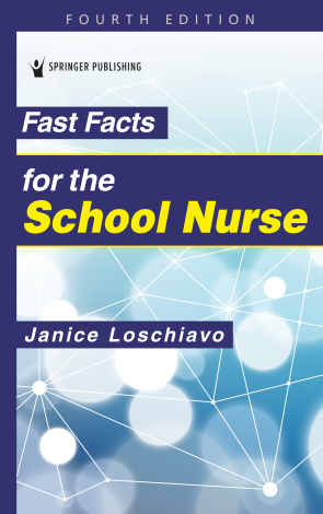 Fast Facts for the School Nurse, Fourth Edition