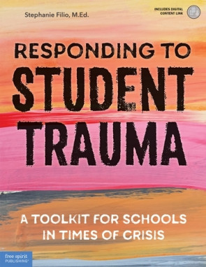 Responding to Student Trauma: A Toolkit for Schools