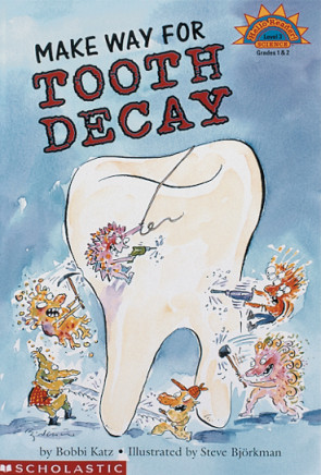(Out of Stock) Make Way for Tooth Decay