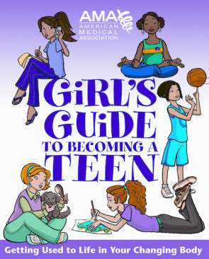 American Medical Assoc.'s Girl's Guide to Becoming a Teen