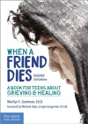 When A Friend Dies, 3rd Edition