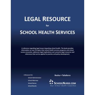 Legal Resource for School Health Services, Second Edition