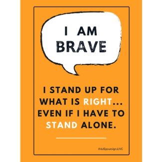 I Am Brave Poster, 11" x 17", Laminated