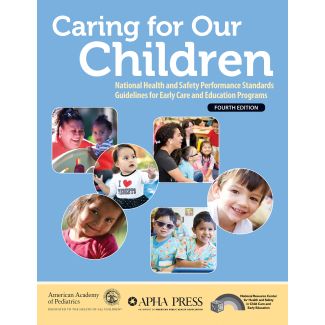 Caring for our Children, 4th Edition