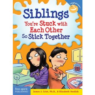 Siblings—You’re Stuck with Each Other So Stick Together Book