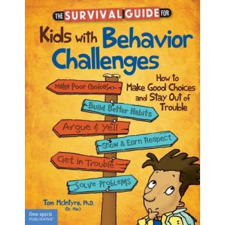 The Survival Guide for Kids with Behavior Challenges