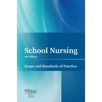 School Nursing Scope and Standards of Practice