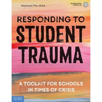 Responding to Student Trauma: A Toolkit for Schools