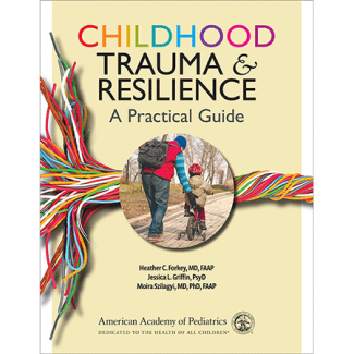 Childhood Trauma and Resilence: A Practical Guide