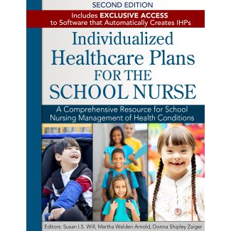 Individualized Healthcare Plans for the School Nurse