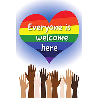 Everyone is Welcome Here Poster, 12" x 18", Laminated
