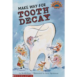 Make Way for Tooth Decay