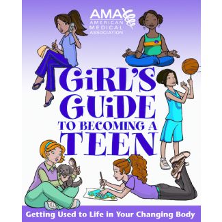 American Medical Assoc.'s Girl's Guide to Becoming a Teen